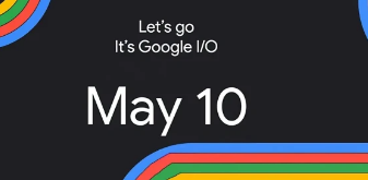 谷歌I/O2023您最兴奋的公告是什么