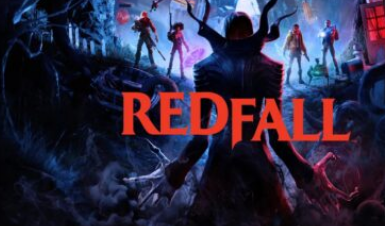 Redfall在GamePass上获得了好玩微软支持Arkane提供他们心目中的游戏