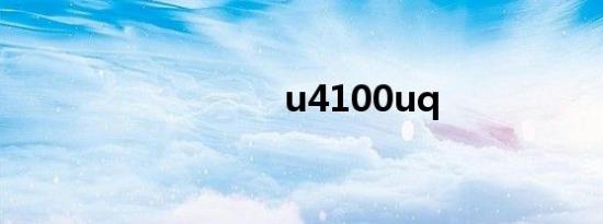 u4100uq