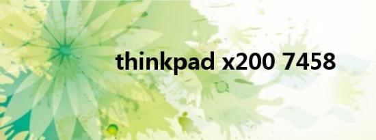 thinkpad x200 7458