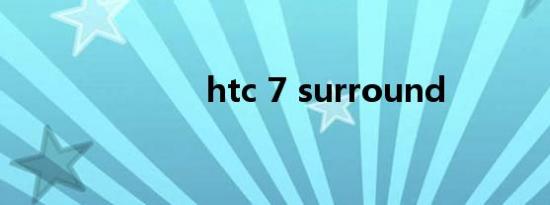 htc 7 surround