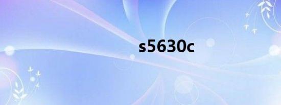 s5630c