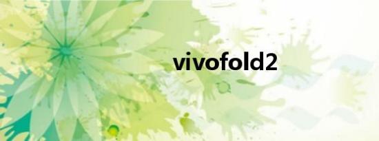 vivofold2