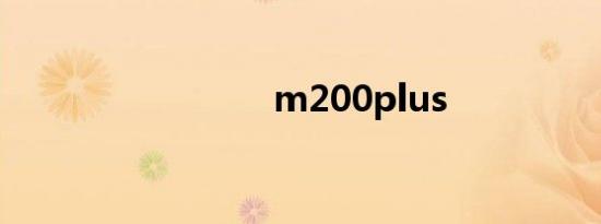 m200plus