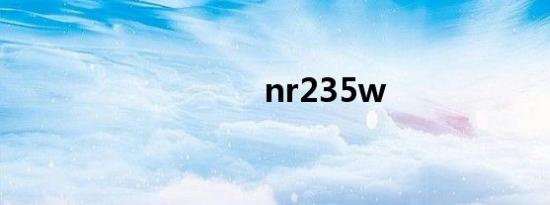 nr235w