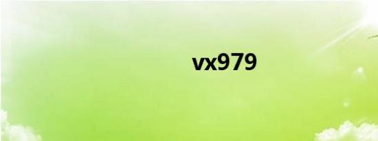vx979