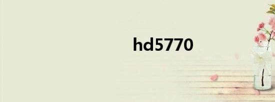 hd5770