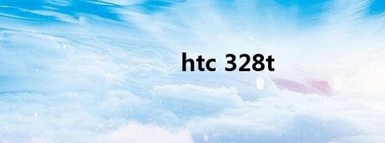 htc 328t